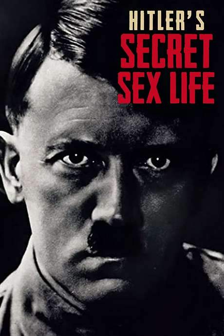 Hitler’s Secret Sex Life